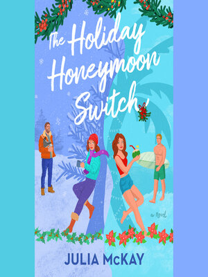 cover image of The Holiday Honeymoon Switch